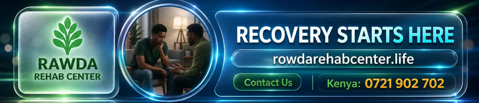 Rawda Rehab Center — Recovery starts here. rowdarehabcenter.life, Kenya: 0721 902 702