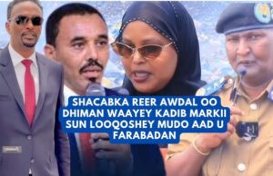 SHACABKA REER AWDAL OO LA SUMEYNAYO LAGUNA DAYEY RAASHIN DHACEY, DOWO DHACDEY SOONA TAAGAN WELI!